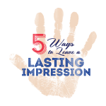 lasting impressions 8 150x150 Lasting Impressions