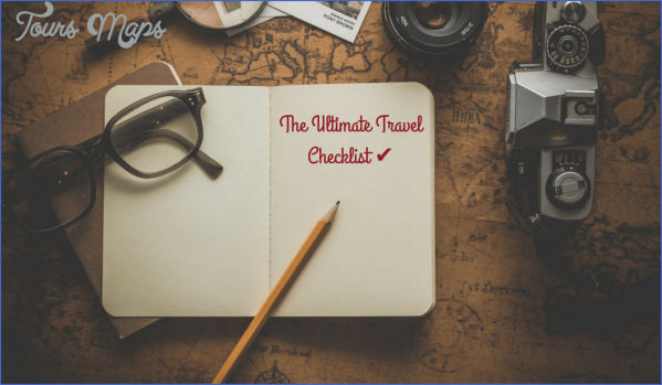 ultimate travel checklist 10 ULTIMATE TRAVEL CHECKLIST