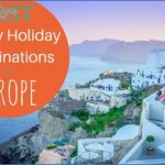 best family holiday destinations in europe 1 150x150 Best Travel Destinations With Infant